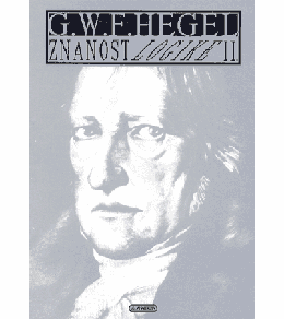 Hegel, G. W. F.: Znanost logike II
