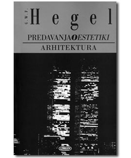 Problemi 1/09. Hegel, G. W. F.: <i>Predavanja o estetiki - Tretji del</i>