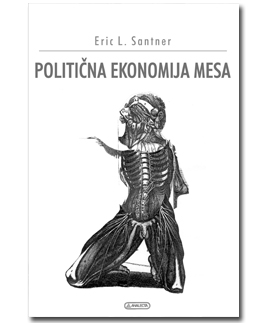 Santner, Eric L.: Politična ekonomija mesa